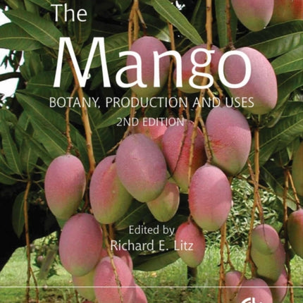 Mango: Botany, Production and Uses