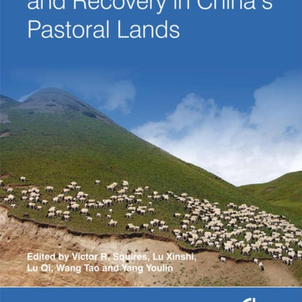 Rangeland Degradation and Recovery in China's Pastoral Lands