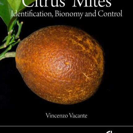 Citrus Mites: Identification, Bionomy and Control