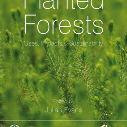 Planted Forests: Uses, Impacts and Sustainability