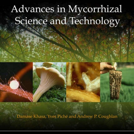 Advances in Mycorrhizal Science and Technology