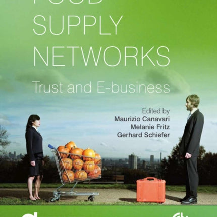 Food Supply Networks: Trust and E-business