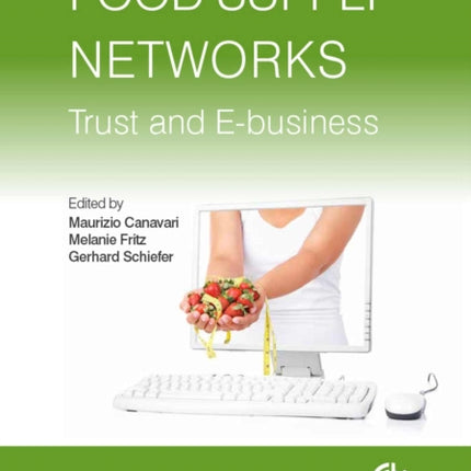 Food Supply Networks: Trust and E-business