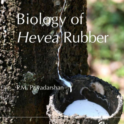 Biology of Hevea Rubber