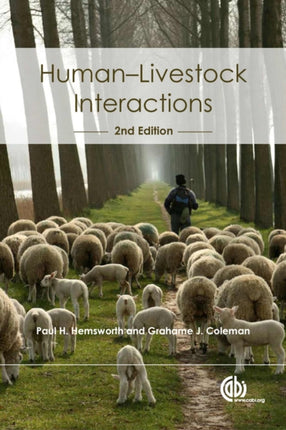 Human-Livestock Interactions: The Stockperson and the Productivity and Welfare of Intensively Farmed Animals