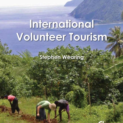 International Volunteer Tourism: Integrating Travellers and Communities