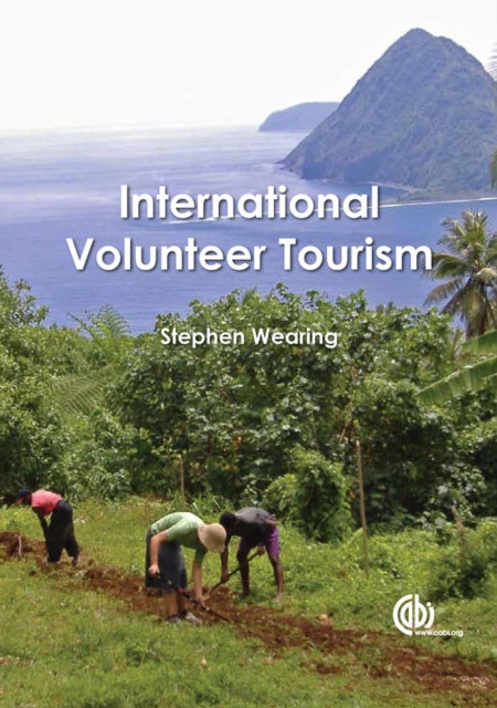 International Volunteer Tourism: Integrating Travellers and Communities