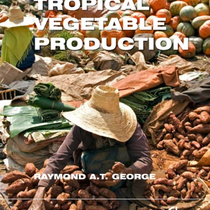 Tropical Vegetable Production