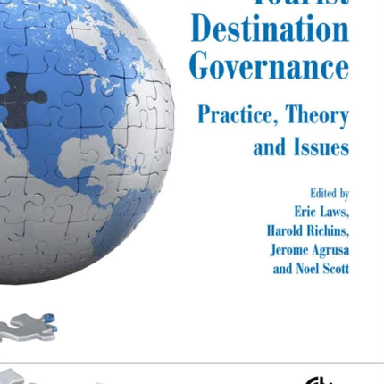 Tourist Destination Governance: Practice, Theory and Issues