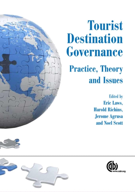 Tourist Destination Governance: Practice, Theory and Issues