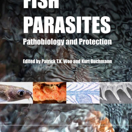 Fish Parasites: Pathobiology and Protection