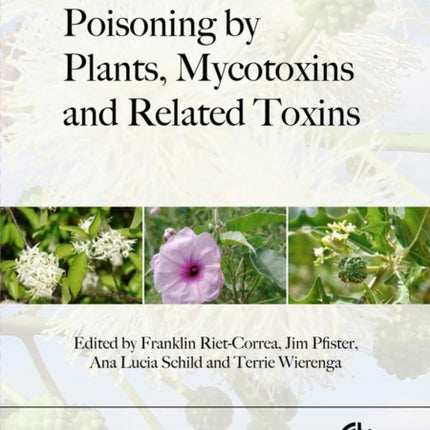 Poisoning by Plants, Mycotoxins and Related Toxins