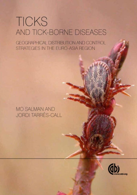 Ticks and Tick-borne Diseases: Geographical Distribution and Control Strategies in the Euro-Asia Region