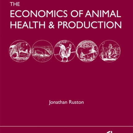 Economics of Animal Health and Production: practical and theoretical guide