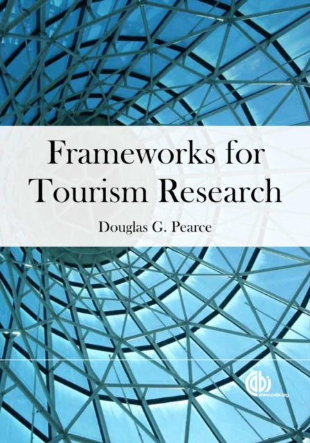 Frameworks for Tourism Research