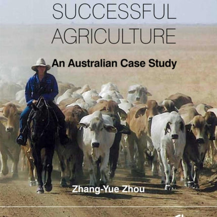 Developing Successful Agriculture: An Australian Case Study