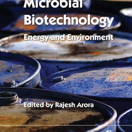 Microbial Biotechnology: Energy and Environment