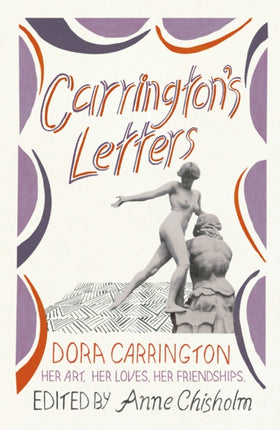 Carrington's Letters: Her Art, Her Loves, Her