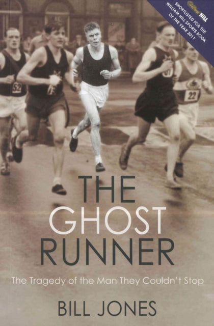 The Ghost Runner: The Tragedy of the Man They Couldn't Stop