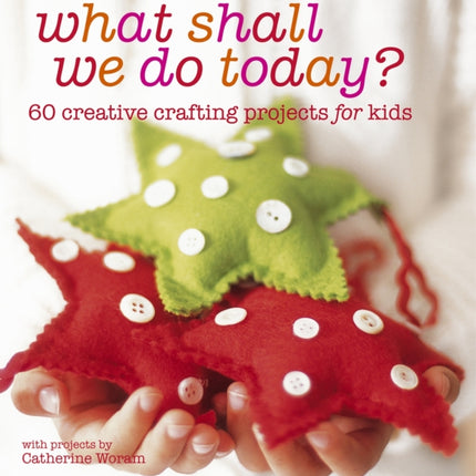 What Shall We Do Today