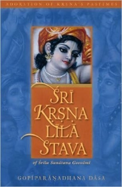 Sri Krishna Lila Stava: Of Srla Goswami