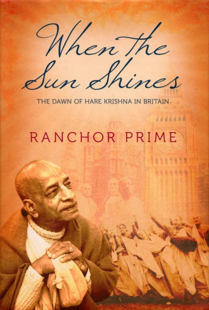 When The Sun Shines: The Dawn of Hare Krishna in Great Britain