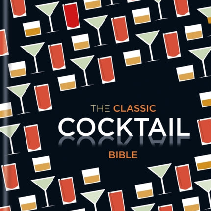 The Classic Cocktail Bible