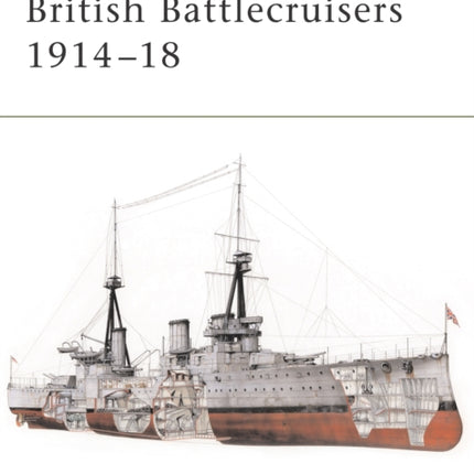 British Battlecruisers 191418 No 126 New Vanguard