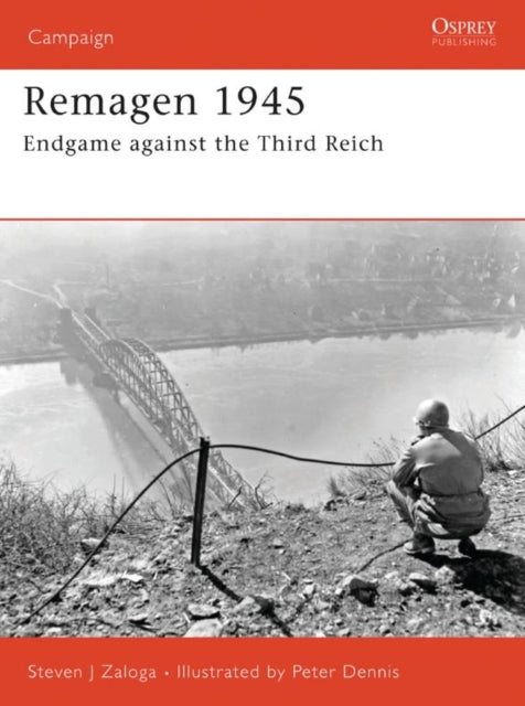 Remagen 1945 Endgame against the Third Reich No 175 Campaign
