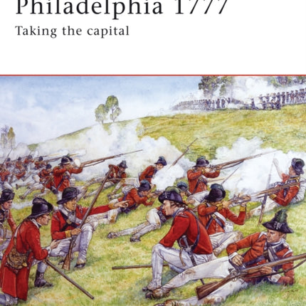 Philadelphia 1777 Taking the capital No 176 Campaign
