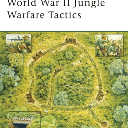 World War II Jungle Warfare Tactics