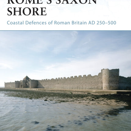 Romes Saxon Shore
