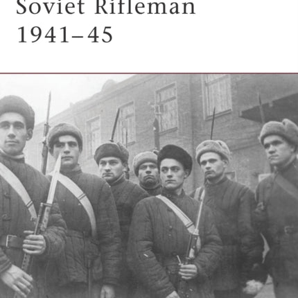 Soviet Rifleman 1941-45