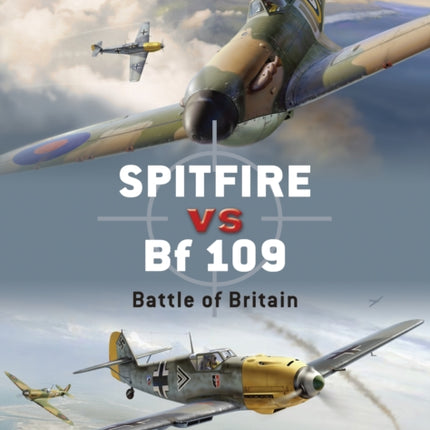 Spitfire vs Bf 109 Battle of Britain No 5 Duel