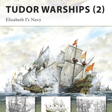 Tudor Warships 2 Elizabeth Is Navy New Vanguard