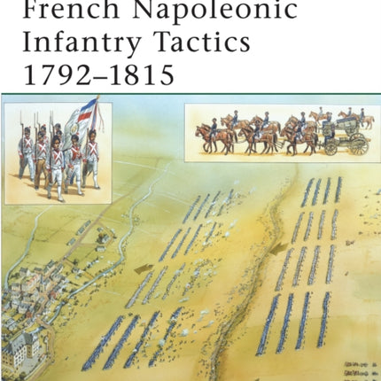 French Napoleonic Infantry Tactics 17921815