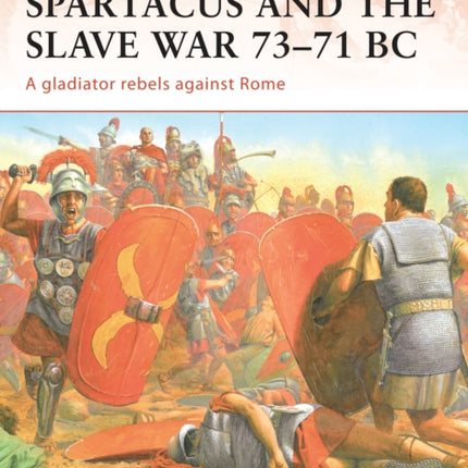 Spartacus and the Slave War 7371 BC