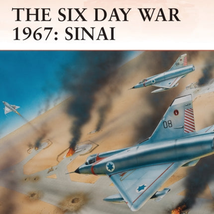 The Six Day War 1967 Sinai