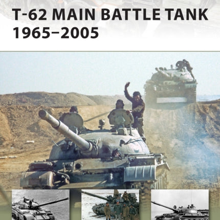 T62 Main Battle Tank 19652005
