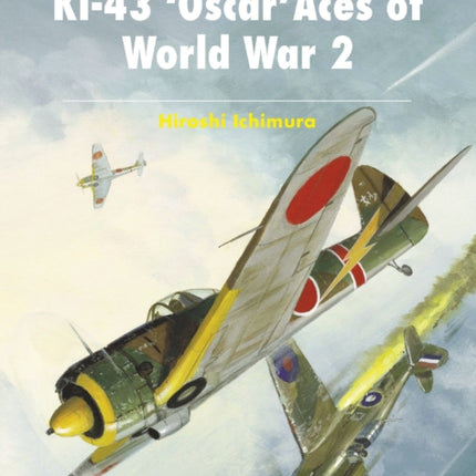 Ki-43 ‘Oscar’ Aces of World War 2