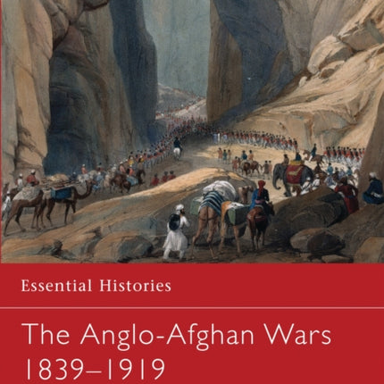 The Anglo-Afghan Wars 1839–1919