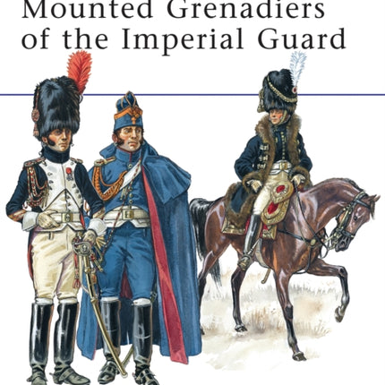 Mounted Grenadiers of the Imperial Guard