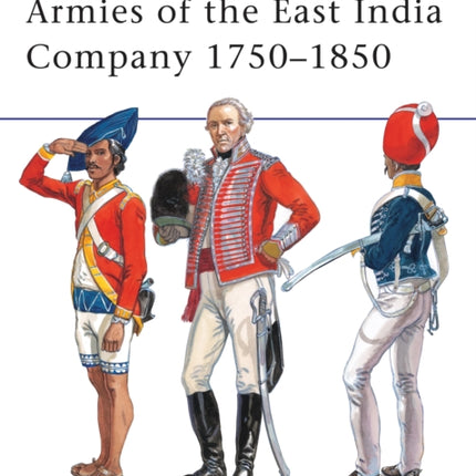 Armies of the East India Company 17501850 No 453 MenatArms