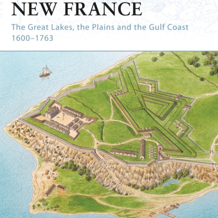 The Forts of New France