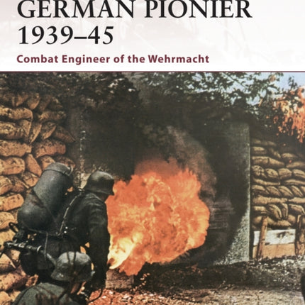 German Pionier 1939–45: Combat Engineer of the