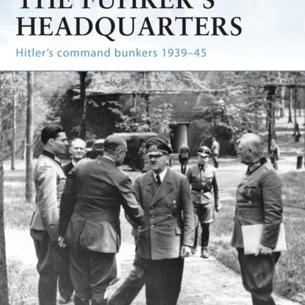 The Führers Headquarters