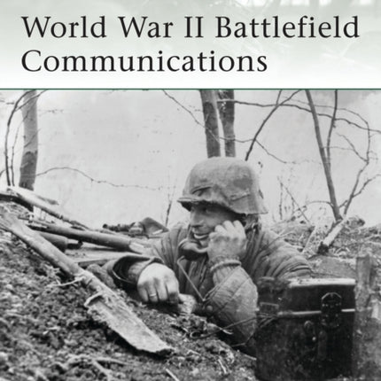 World War II Battlefield Communications