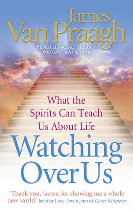 Watching Over Us: What the Spirits Can Teach Us