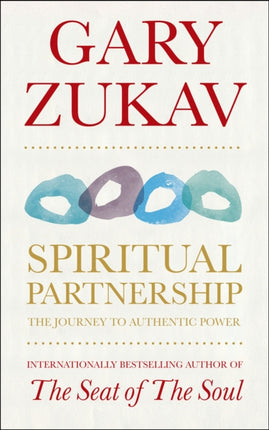 Spiritual Partnership: The Journey To Authentic Power