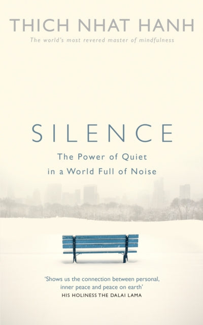 Silence: The Power of Quiet in a World Full of
